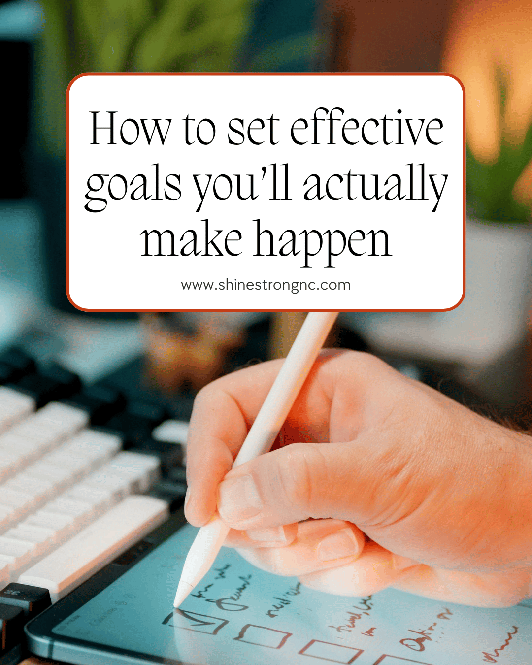 How to set effective goals